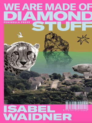cover image of We Are Made of Diamond Stuff